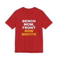 Thumbnail for Bench Mom, Front Row Mouth — Basketball T-Shirt