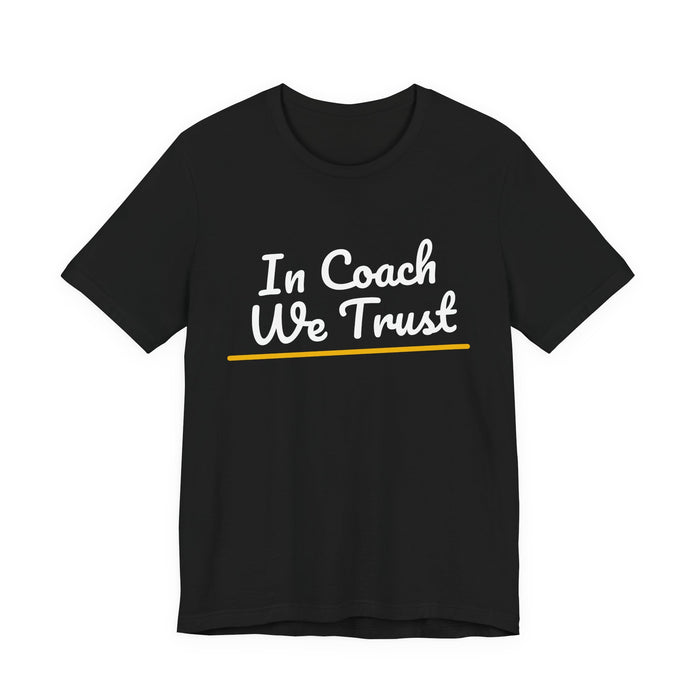 In Coach We Trust — Football T-Shirt