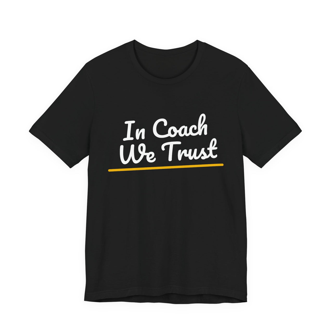 In Coach We Trust — Football T-Shirt