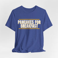 Thumbnail for Pancakes For Breakfast — Football T-Shirt