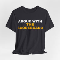 Thumbnail for Argue With The Scoreboard — Football T-Shirt