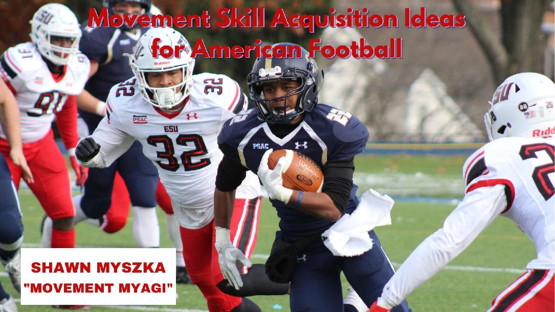 Movement Skill Acquisition Ideas for American Football