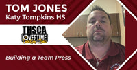 Thumbnail for Building a Team Press - Tom Jones, Katy Tompkins HS