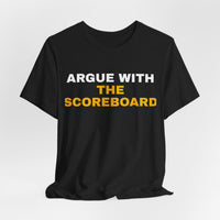 Thumbnail for Argue With The Scoreboard — Football T-Shirt