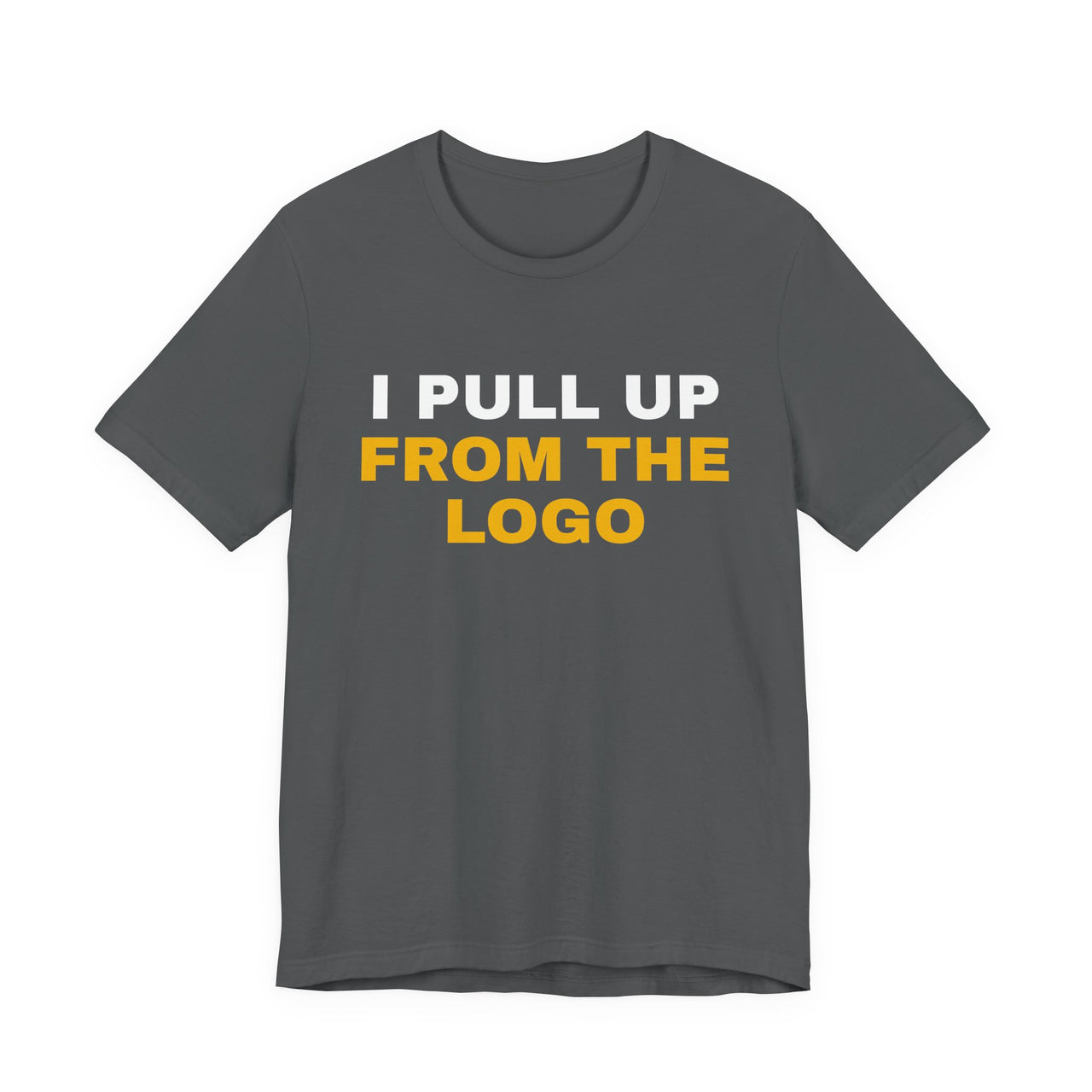 I Pull Up From The Logo — Basketball T-Shirt