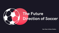 Thumbnail for The Future Direction of Soccer: Ben Olsen & Nolan Sheldon