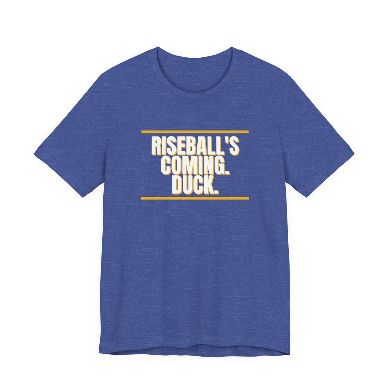 Riseball's Coming. Duck. — Softball T-Shirt
