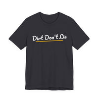 Thumbnail for Dirt Don't Lie — Baseball T-Shirt