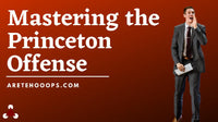 Thumbnail for Mastering the Princeton Offense - Online Course