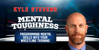 Thumbnail for Mental Toughness: Programming Mental Skills into your Wrestling Training