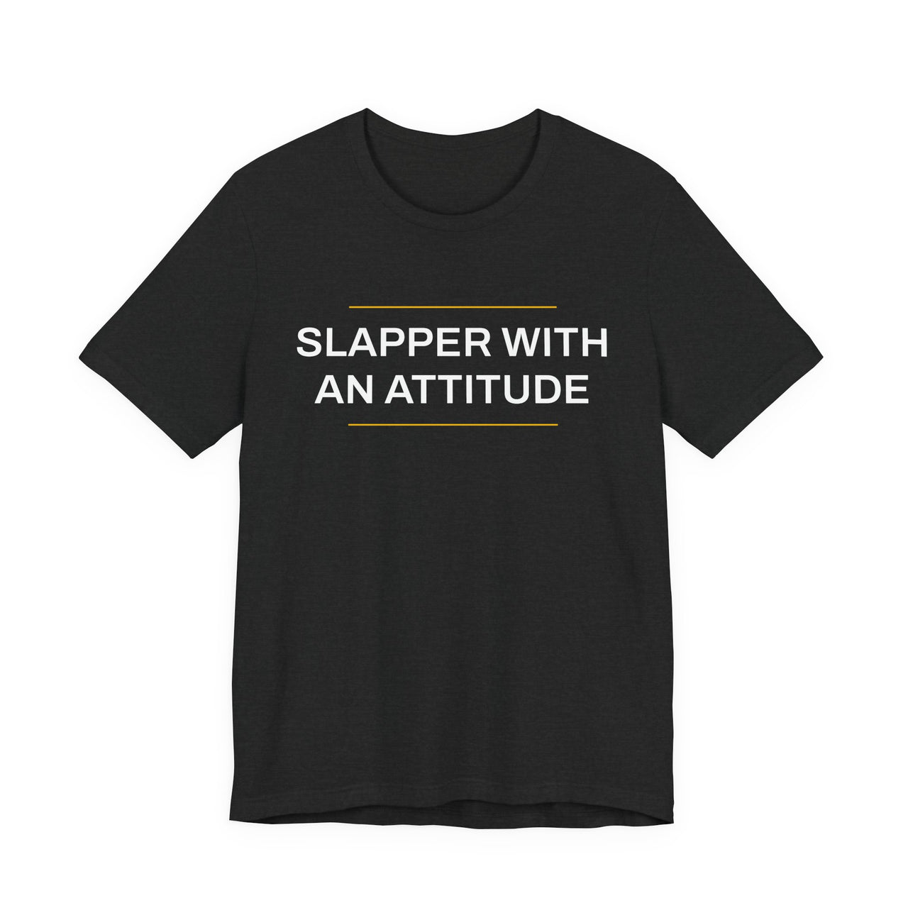 Slapper With An Attitude — Softball T-Shirt