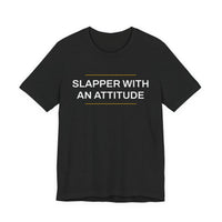 Thumbnail for Slapper With An Attitude — Softball T-Shirt