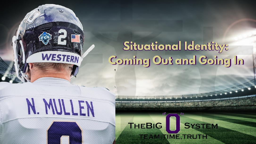 Big O - Situational Identity: Coming Out and Going In