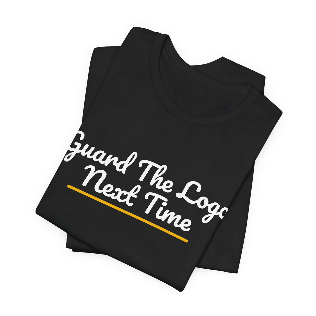Guard The Logo Next Time — Basketball T-Shirt