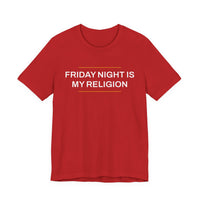 Thumbnail for Friday Night Is My Religion — Football T-Shirt