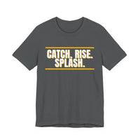 Thumbnail for Catch. Rise. Splash. — Basketball T-Shirt