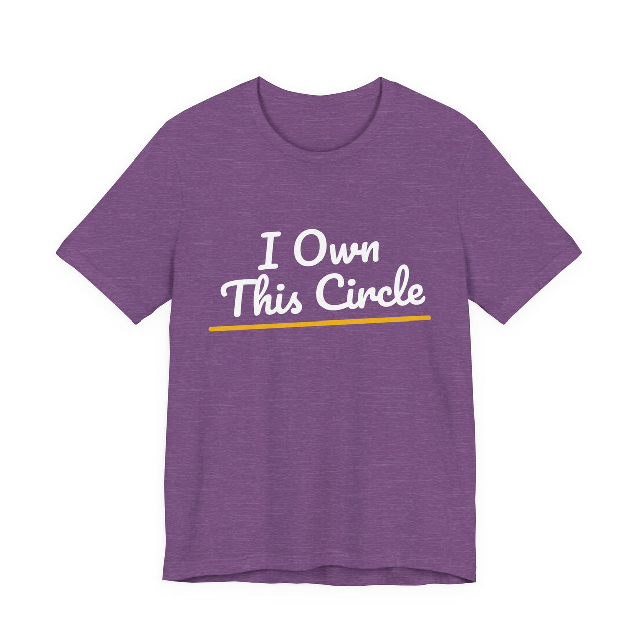 I Own This Circle — Softball T-Shirt