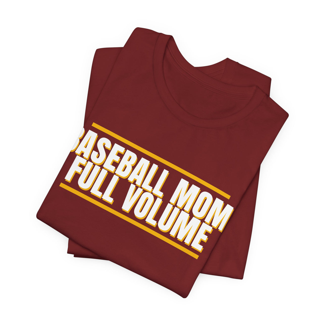 Baseball Mom, Full Volume — Baseball T-Shirt