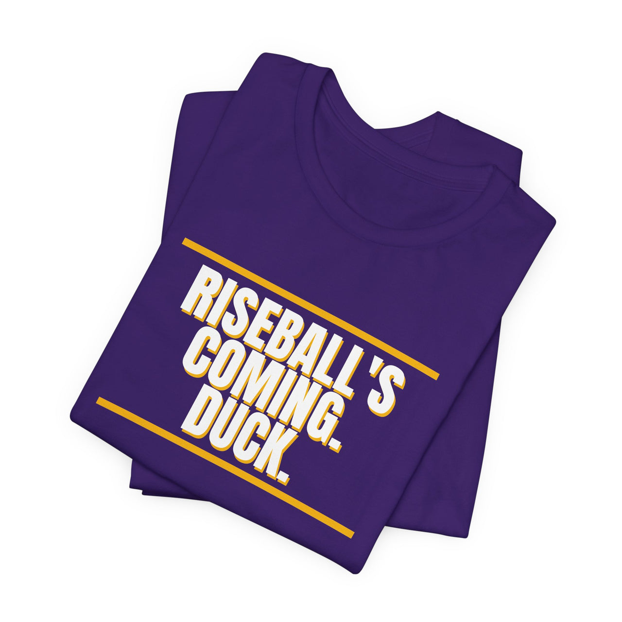 Riseball's Coming. Duck. — Softball T-Shirt