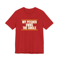 Thumbnail for My Pitcher Owns The Circle — Softball T-Shirt