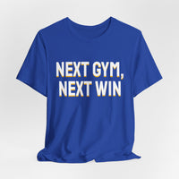 Thumbnail for Next Gym, Next Win — Basketball T-Shirt