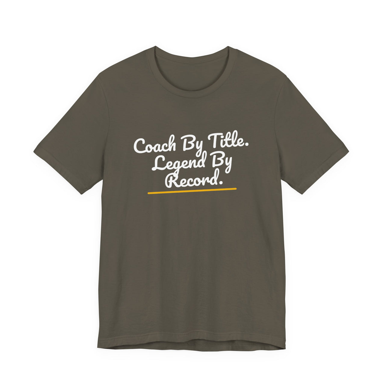 Coach By Title. Legend By Record. — Basketball T-Shirt