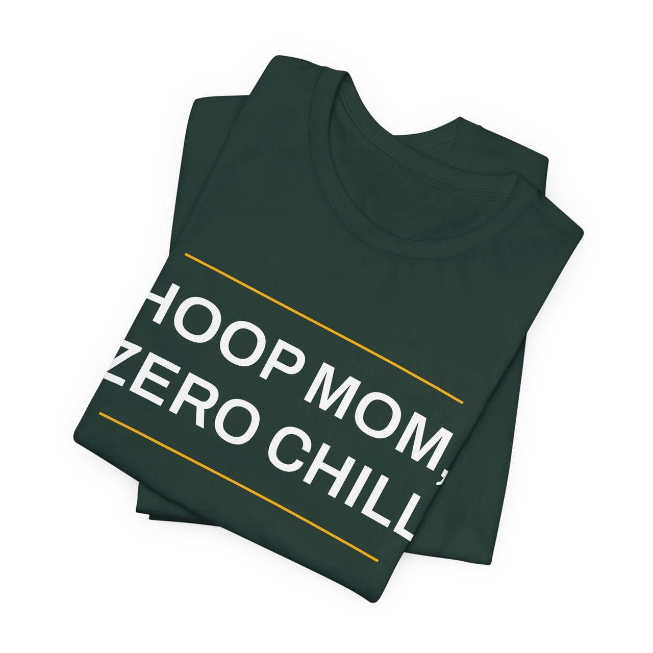 Hoop Mom, Zero Chill — Basketball T-Shirt
