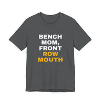 Thumbnail for Bench Mom, Front Row Mouth — Basketball T-Shirt