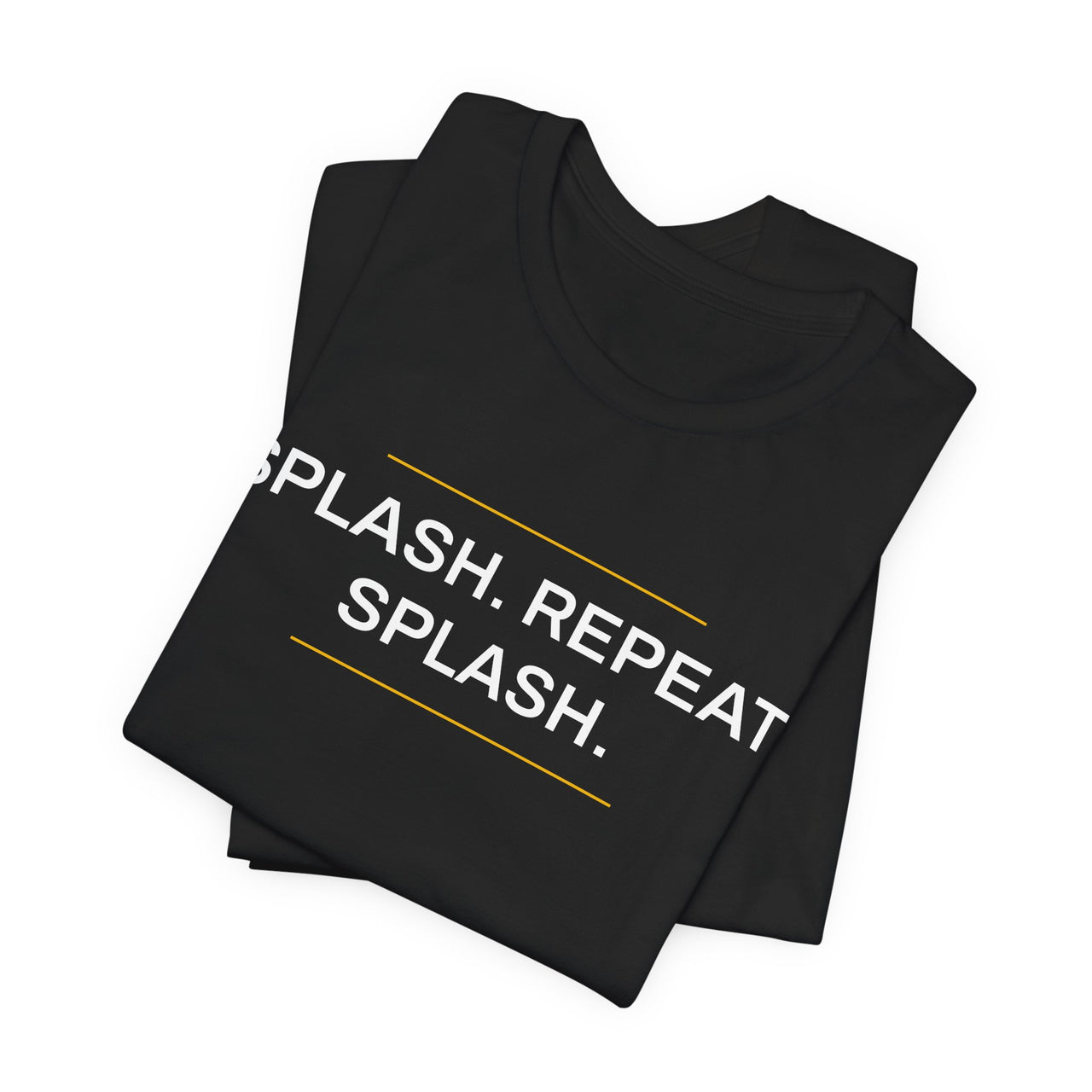 Splash. Repeat. Splash. — Basketball T-Shirt