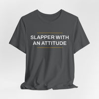 Thumbnail for Slapper With An Attitude — Softball T-Shirt