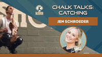 Thumbnail for Chalk Talk: Catching feat. Jen Schroeder