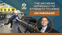 Thumbnail for The Michigan Approach to Strength Training feat. Lew Porchiazzo