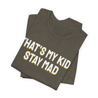 Thumbnail for That's My Kid, Stay Mad — Basketball T-Shirt