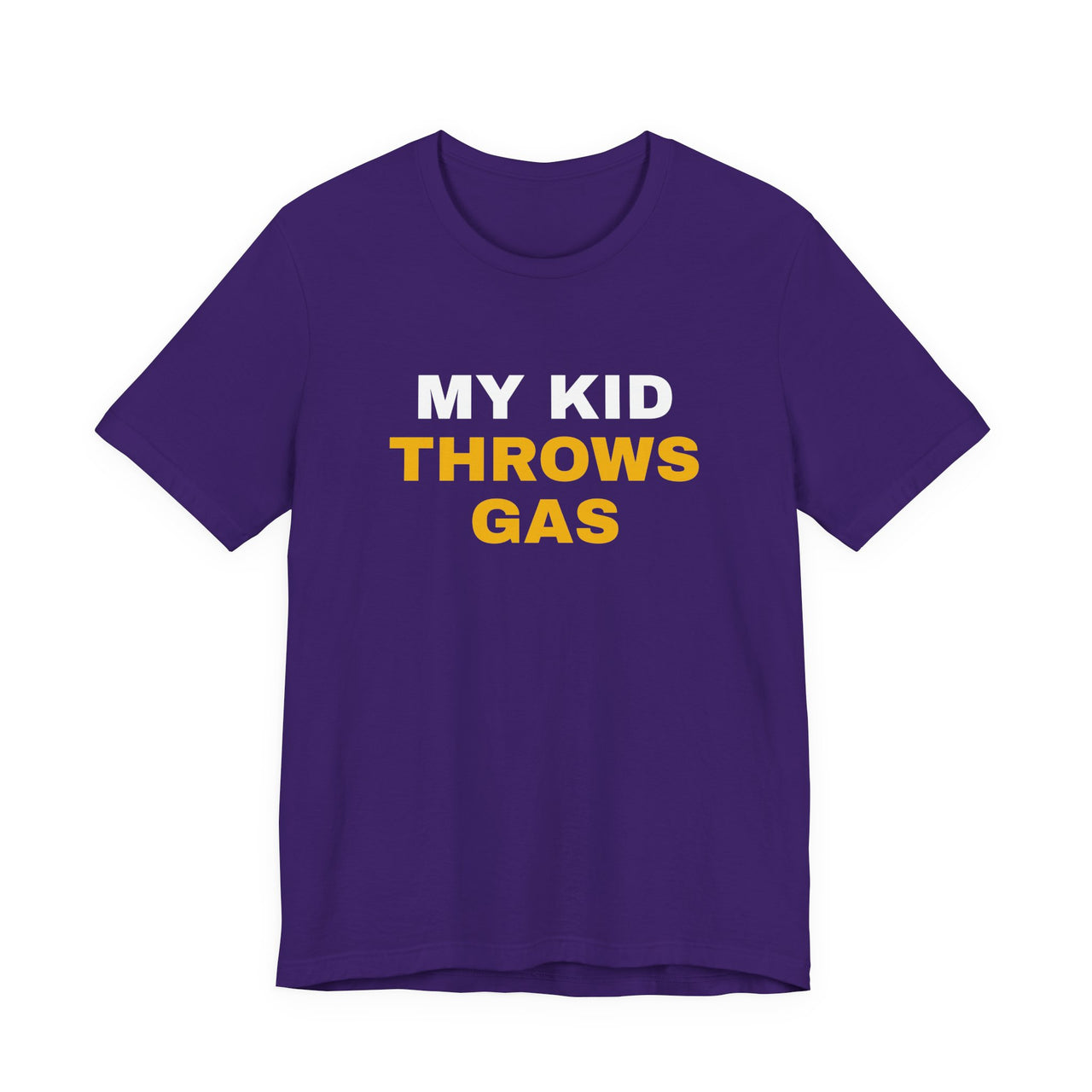 My Kid Throws Gas — Baseball T-Shirt