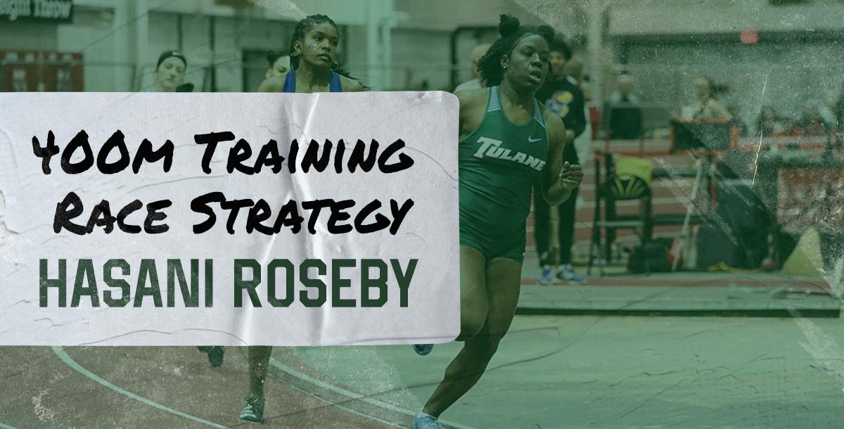 Hasani Roseby - 400m Training and Race Strategy