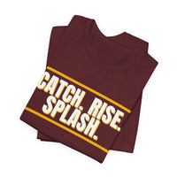 Thumbnail for Catch. Rise. Splash. — Basketball T-Shirt