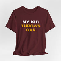 Thumbnail for My Kid Throws Gas — Baseball T-Shirt