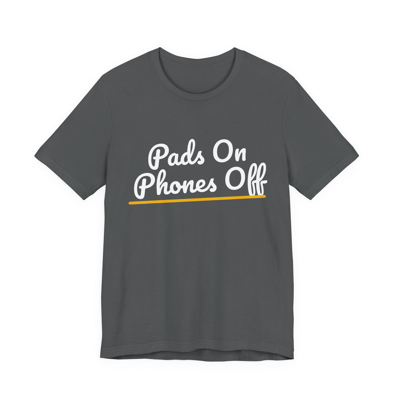 Pads On Phones Off — Football T-Shirt
