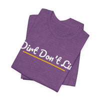 Thumbnail for Dirt Don't Lie — Baseball T-Shirt