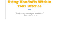Thumbnail for Using Handoffs Within Your Offense