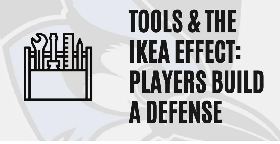 Tools and the Ikea Effect: Players Build a Defense