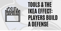 Thumbnail for Tools and the Ikea Effect: Players Build a Defense
