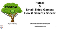 Thumbnail for Benefits of Futsal & Small-Sided Games