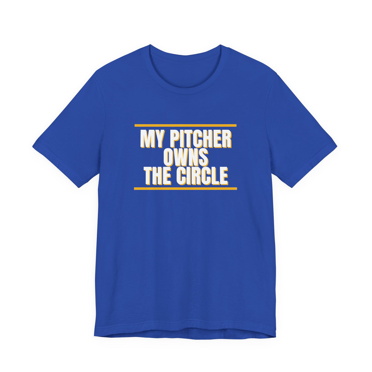 My Pitcher Owns The Circle — Softball T-Shirt