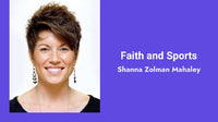 Thumbnail for Shanna Zolman Mahaley: Faith and Sports