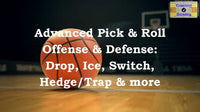 Thumbnail for Advanced Pick & Roll Offense & Defense: Drop, Ice, Switch,Hedge/Trap & more