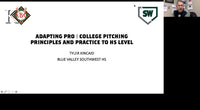 Thumbnail for Adapting Pro / College Pitching Principles and Practice to the HS Level