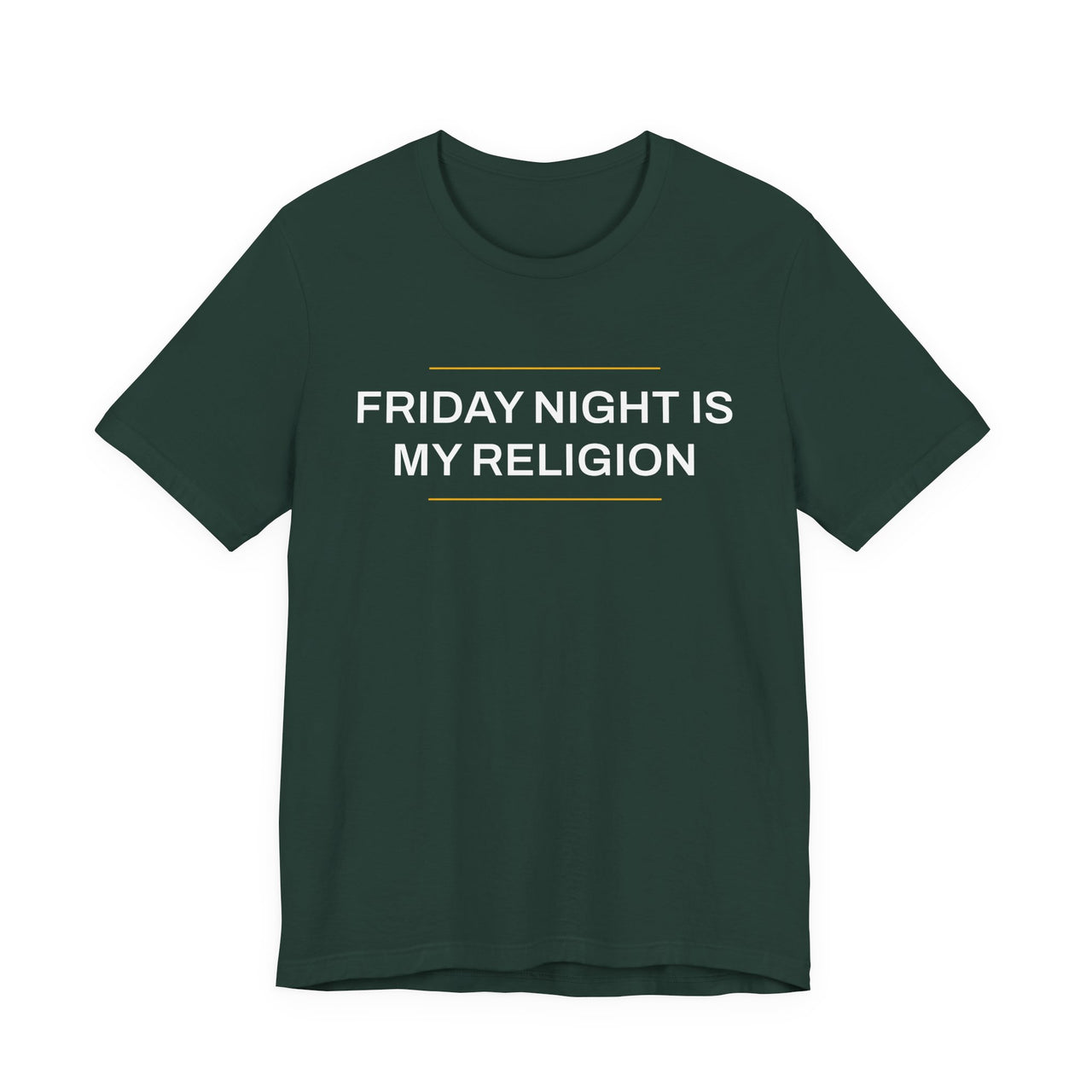 Friday Night Is My Religion — Football T-Shirt
