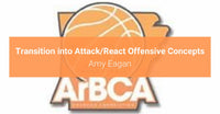 Thumbnail for Amy Eagan - Transition into Attack/React Offensive Concepts