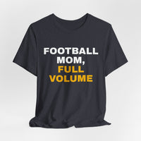 Thumbnail for Football Mom, Full Volume — Football T-Shirt
